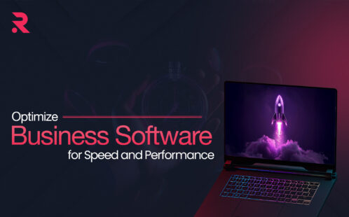 How to Optimize Business Software for Speed and Performance? 