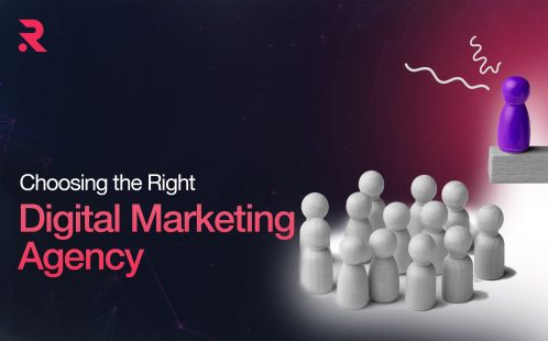 How to Choose the Right Digital Marketing Agency for Maximum ROI? 