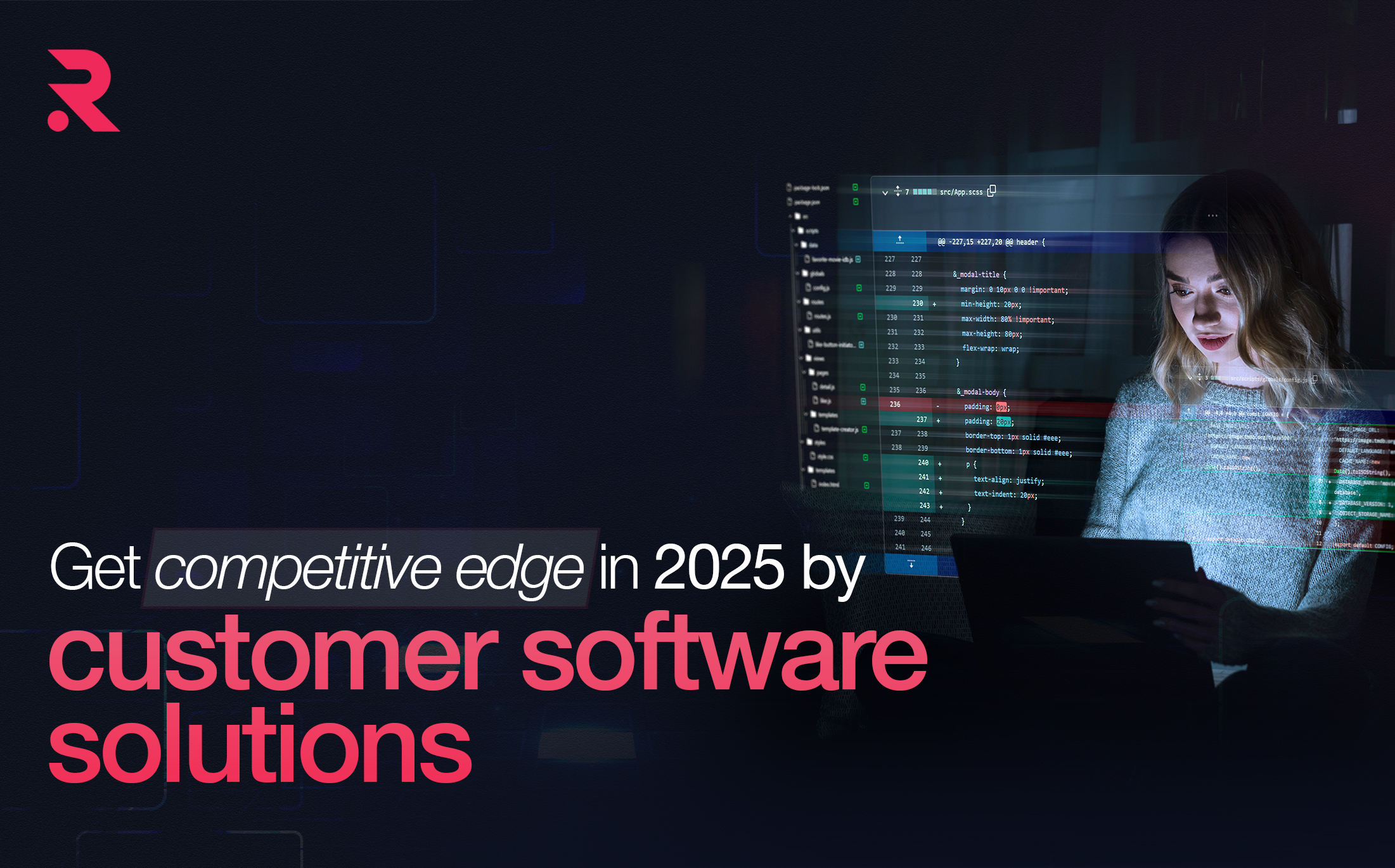 How Custom Software Solutions Can Give Your Business a Competitive Edge in 2025  